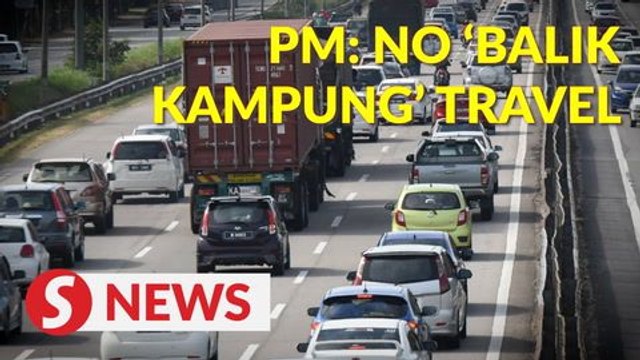 Covid-19: No ‘balik kampung’ travel allowed for Raya, Gawai and Kaamatan, says PM
