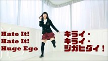 Hate It! Hate It! Huge Ego【キライ・キライ・ジガヒダイ！】- By Oktavia (Eng) feat Watanuki dance