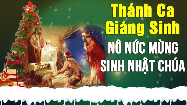 Thánh Ca Giáng Sinh Hay Nhất Từ Trước Đến Nay - Những Ca Khúc Nhạc Giáng Sinh Noel Hay Nhất 2020