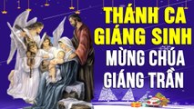 Thánh Ca Giáng Sinh 2020 MỪNG CHÚA GIÁNG TRẦN - Tuyển Chọn Thánh Ca Giáng Sinh Noel Bất Hủ Hay Nhất