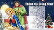 Thánh Ca Giáng Sinh - Thánh Ca Nhạc Giáng Sinh Noel Chọn Lọc Hay Nhất MỪNG SINH NHẬT CHÚA 2020