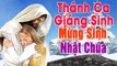 Thánh Ca Giáng Sinh Bất Hủ - Nhạc Giáng Sinh Noel Hay Nhất 2020 THIÊNG LIÊNG MỪNG CHÚA GIÁNG SINH