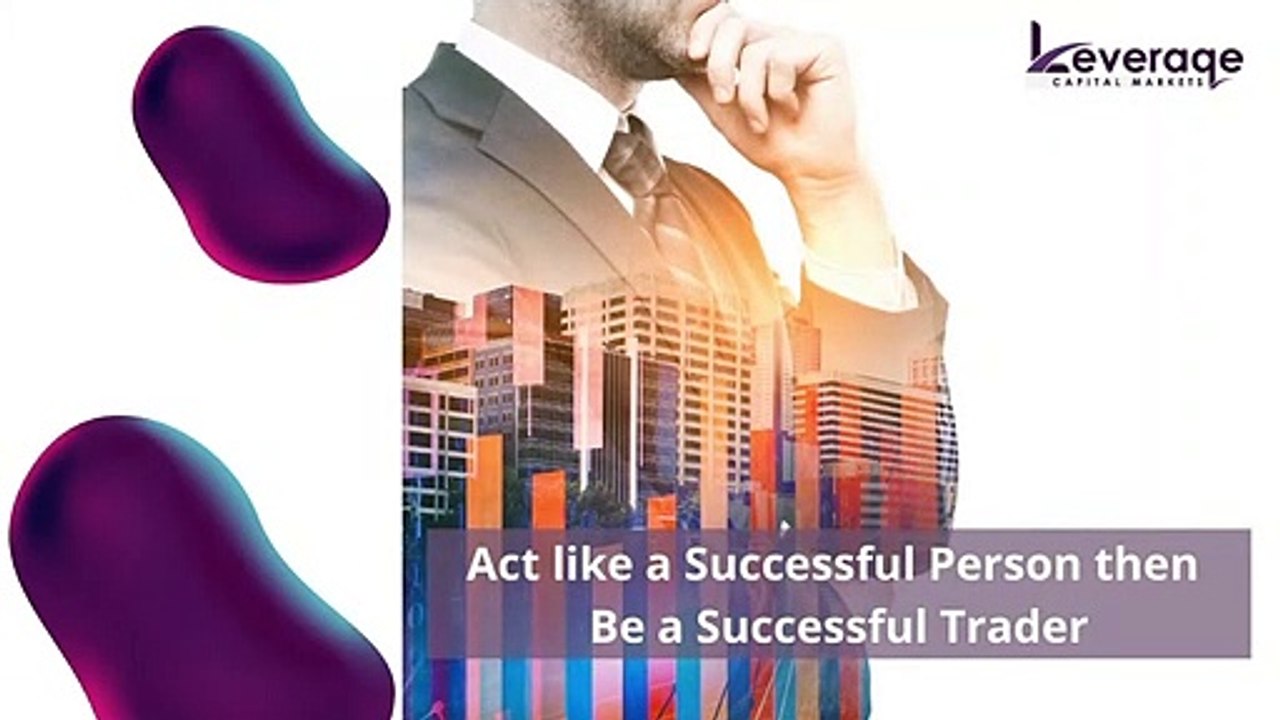 Act like a Successful Person then Be a Successful Trader