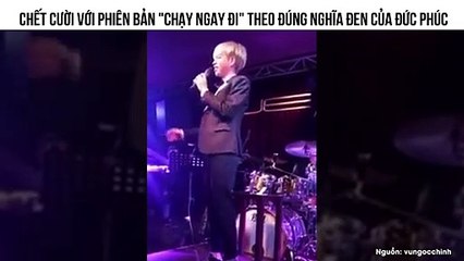 theo đúng nghĩa đen của Đức Phúc