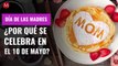 Día de las Madres, en cuarentena por covid-19: por qué se celebra el 10 de mayo