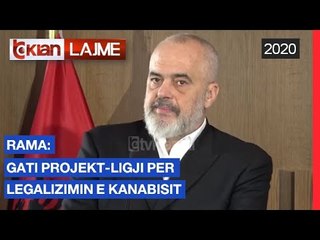 Rama: Gati projekt-ligji per legalizimin e kanabisit |Lajme - News