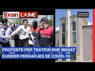 Proteste per teatrin dhe masat kunder perhapjes se Covid-19 |Lajme - News