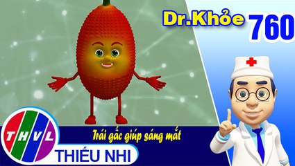 Dr. Khỏe - Tập 760: Trái gấc giúp sáng mắt