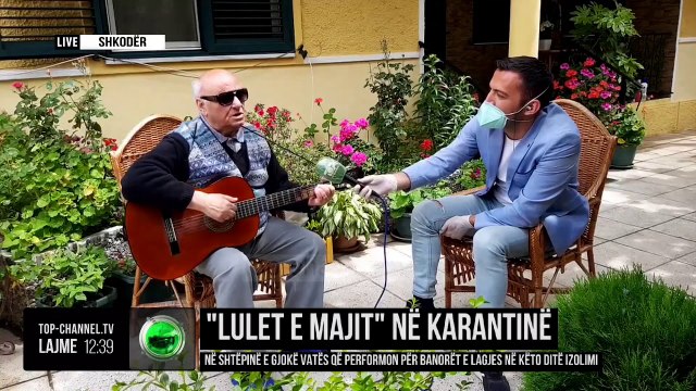 Lulet e Majit në karantinë/ Në shtëpinë e Gjokë Vatës që performon për banorët e lagjes