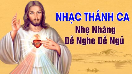 Nhạc Thánh Ca Dễ Nghe Dễ Ngủ - Dấu Chân -  Những Bài Hát Nhạc Thánh Ca Hay Nhất