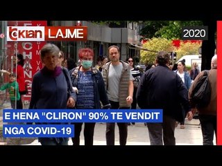 E hena "cliron" 90% te vendit nga Covid-19 | Lajme - News