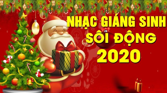 Nhạc Giáng Sinh Sôi Động 2020 - Happy birthday to Mr Noel - Lk Nhạc Giáng Sinh Noel Hay Nhất 2020