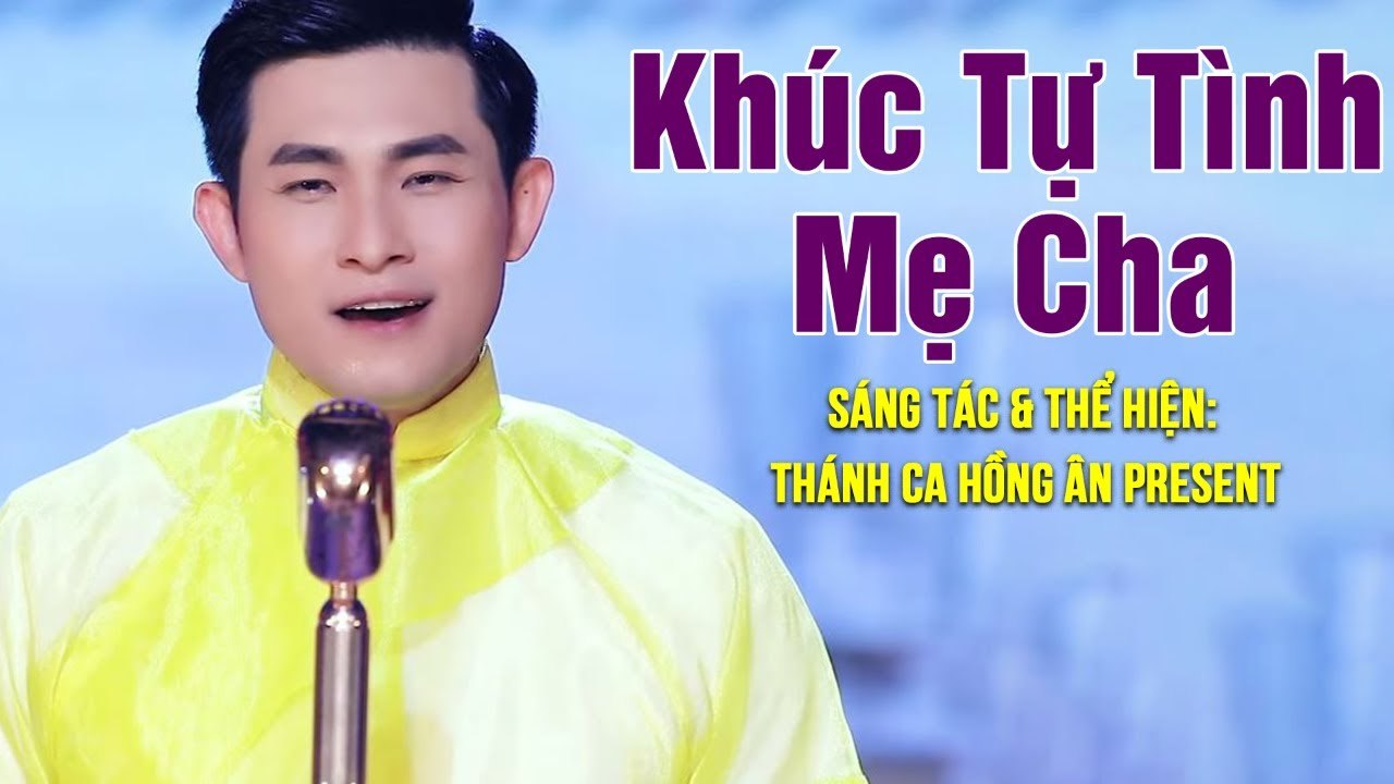 Khúc Tự Tình Mẹ Cha - Thánh Ca Hồng Ân [St: Nguyễn Hồng Ân - MV FULL]