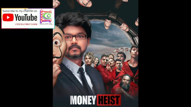 விஜய் யின் Money Heist |Tamil trailer|#vijay#moneyheist #tamilvideo#Kollywood #cinemafirstlook_tamil