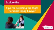 Tips for Selecting the Right Personal Injury Lawyer