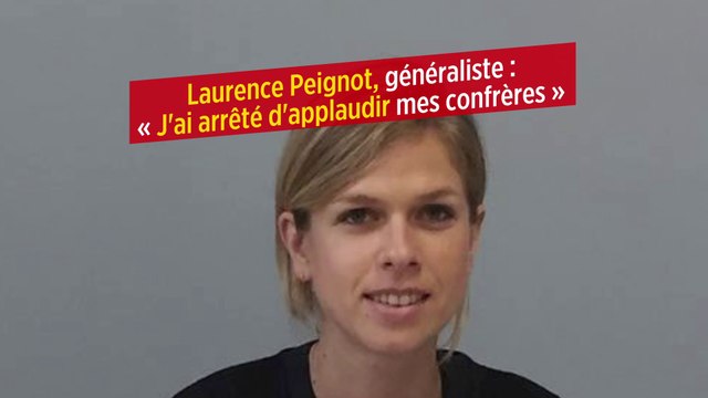 Laurence Peignot, généraliste : « J'ai arrêté d'applaudir mes confrères »