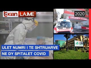 Ulet numri i te shtruarve ne dy spitalet Covid |Lajme-News