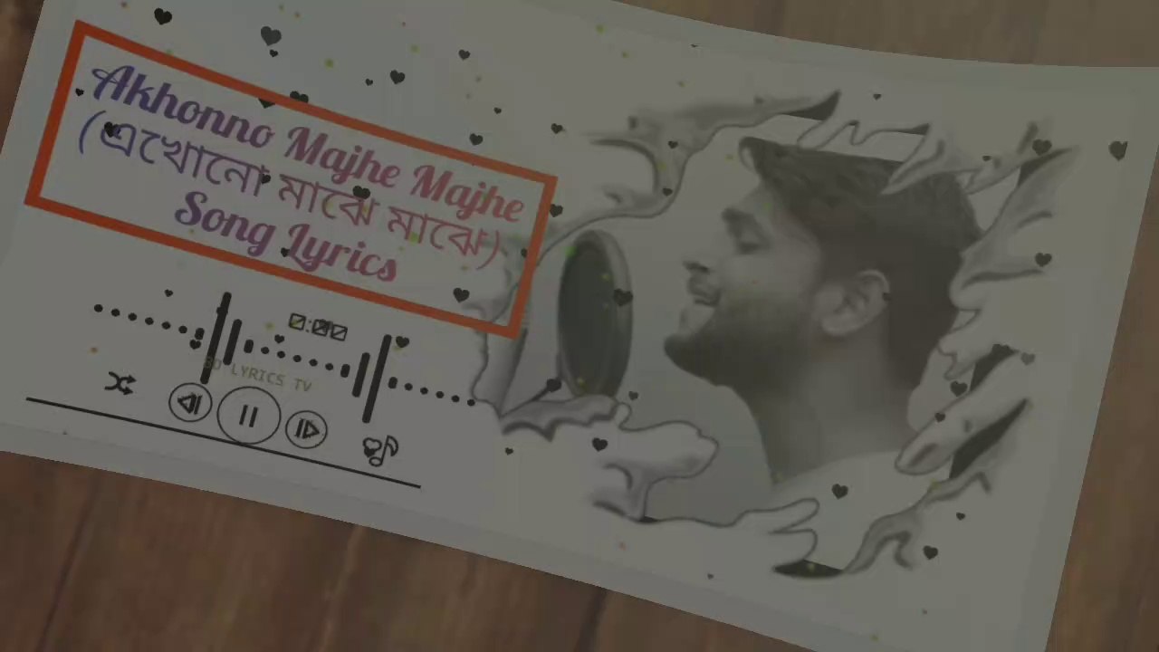 এখন ও মাঝে মাঝে | Akhono Majhe Majhe | Lyrics | Mithun Saha | Asif Abar | Bangla Song 2020