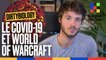 La folle histoire de la pandémie de World of Warcraft par Léo Grasset