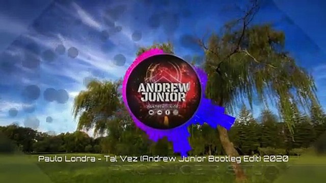 Paulo Londra - Tal Vez (Andrew Junior Bootleg Edit) 2020
