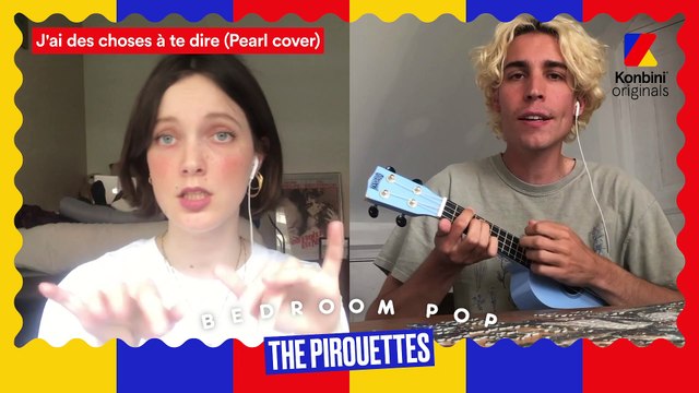 J'ai des choses à te dire par The Pirouettes l Bedroom Pop