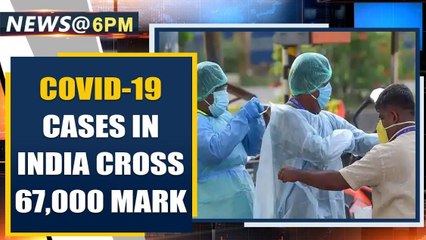 Coronavirus cases in India cross 67,000 mark with more than 2 thousand dead | Oneindia News