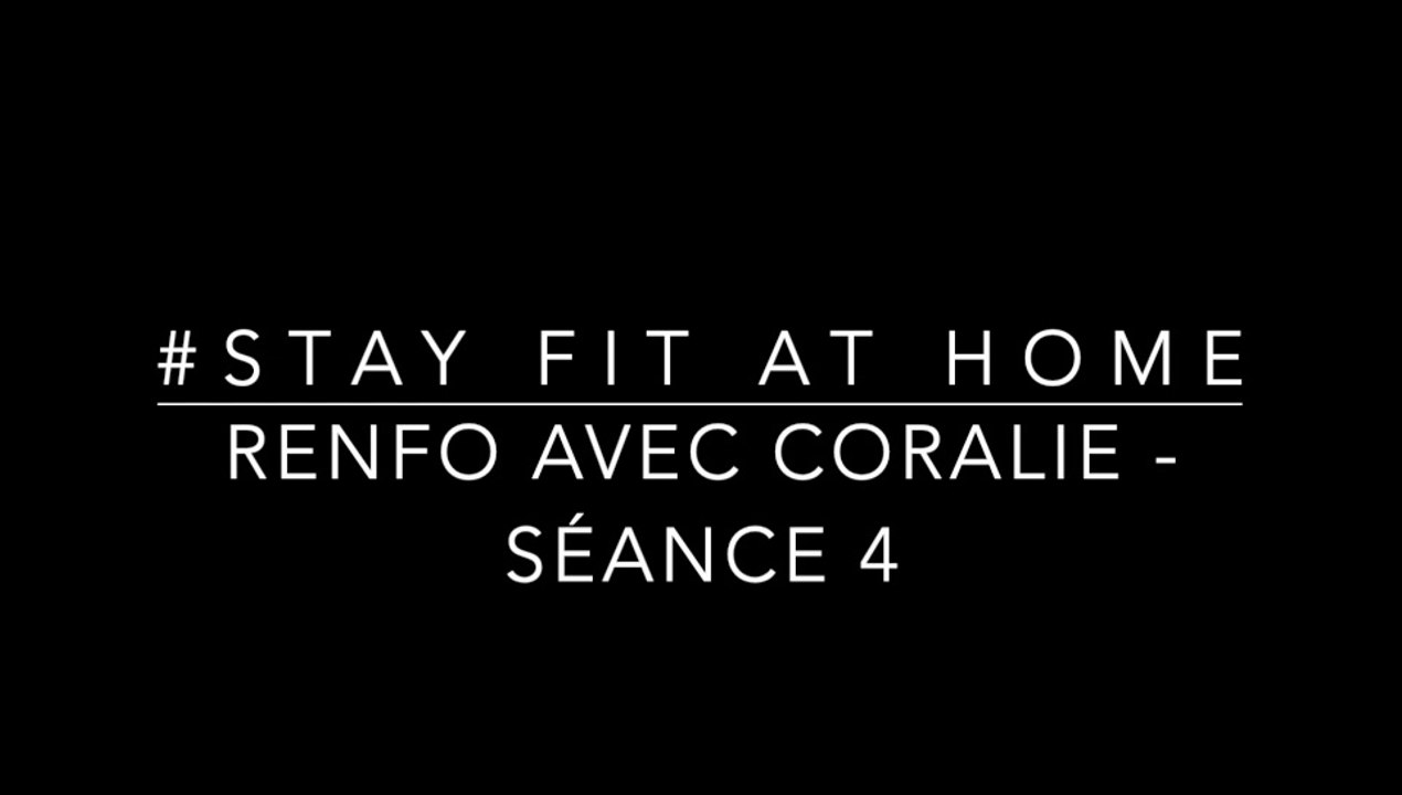 STAY FIT AT HOME / Renfo avec Coralie / Séance 4