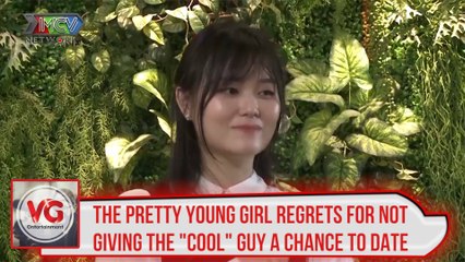 THE PRETTY YOUNG GIRL REGRETS FOR NOT GIVING THE "COOL" GUY A CHANCE TO DATE