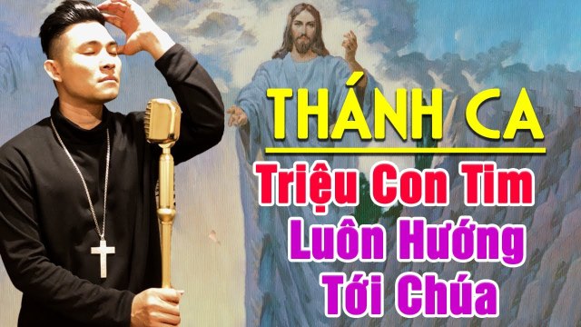 Lk Nhạc Thánh Ca Tuyệt Đỉnh - Những Bài Thánh Ca Hay Nhất Khiến Triệu Con Tim Luôn Hướng Tới Chúa