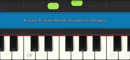 Learn How to Play Easy Piano Song: A Tisket A Tasket on piano