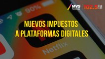 Nuevos impuestos a plataformas digitales