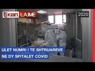 Ulet numri i te shtruarve ne dy spitalet Covid