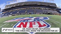 Dr. Fauci Outlines Difficulties For NFL Returning To Action Amid Pandemic
