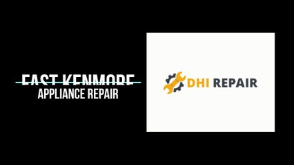 Fast Kenmore Appliance Repair