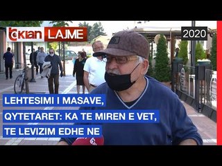 Lehtesimi i masave, qytetaret: Ka te miren e vet, te levizim edhe ne