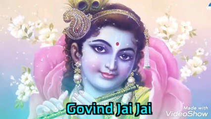 Govind jai jai gopal jai jai