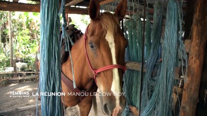 La Réunion :  Manou le cowboy