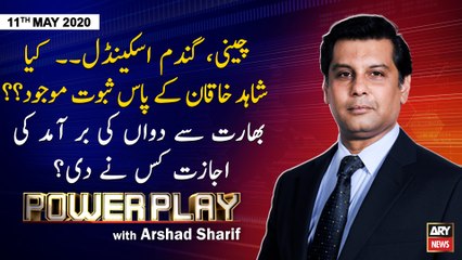Power Play | Arshad Sharif | ARYNews | 11th MAY 2020