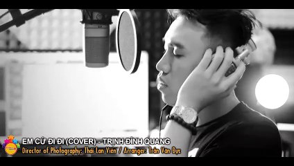 em cứ đi đi - trịnh đình quang