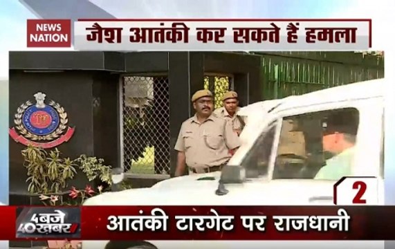 4 Baje 40 Khabar: High Alert Issued In Delhi-NCR Over Terror Threat