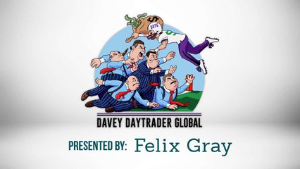 Davey Day Trader presented by Felix Gray - May 11th, 2020