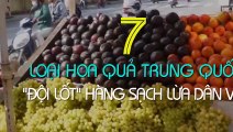 Cách phân biệt 7 loại trái cây trung quốc