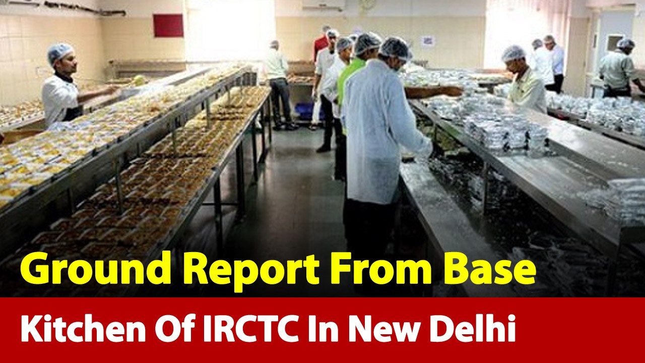 How Hygiene Is Being Maintained In Base Kitchen Of IRCTC In New Delhi