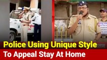 Police Uses Unique Style To Appeal People To Stay At Home