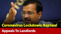'For Now, Don't Ask Them For Rent': Kejriwal Appeals To Landlords