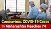 Coronavirus: COVID-19 Cases In Maharashtra Reaches 74