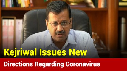 Not More Than 5 People To Assemble At One Place: Kejriwal On COVID-19