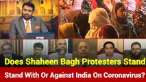 Coronavirus: Does Shaheen Bagh Protesters Stand With Or Against India?
