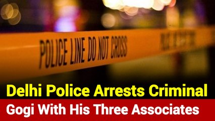 Most-Wanted Criminal Jitendra Mann Alias Gogi Nabbed By Delhi Police