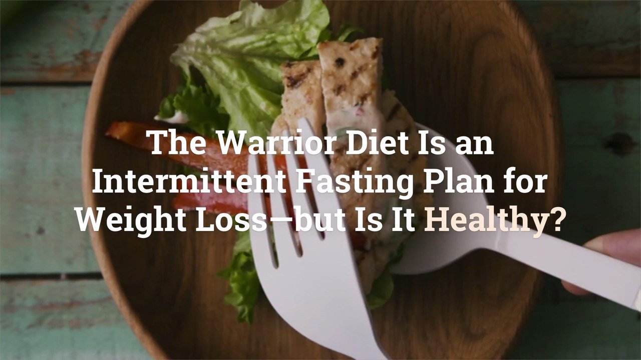 The Warrior Diet Is an Intermittent Fasting Pla...